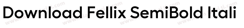 Download Fellix SemiBold Italic字体转换